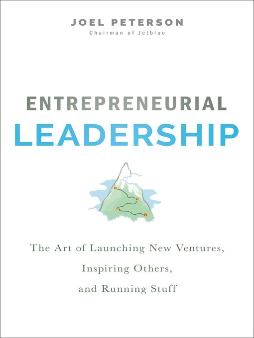 Title details for Entrepreneurial Leadership by Joel Peterson - Available